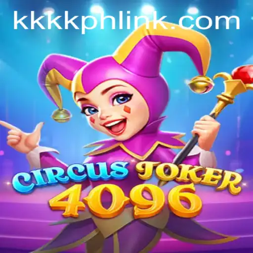 Dive into the Excitement of CircusJoker4096: An Engaging Gaming Experience with KKKK.PH